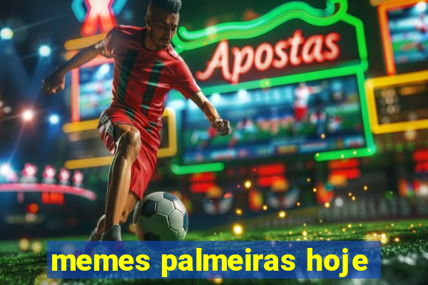 memes palmeiras hoje